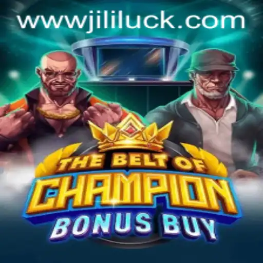 TheBeltOfChampionBonusBuy: A Thrilling Adventure with Jili Luck